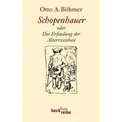 Schopenhauer, Taschenbuch von Otto A. Böhmer, C.H. Beck, 978-3-406-60095-1