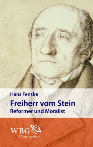 Hans Fenske - Freiherr von Stein: Reformer und Moralist - Preis vom 09.10.2026 07:28:09 h