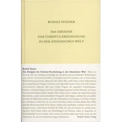 Das Ereignis der Christus-Erscheinung in der ätherischen Welt: Sechzehn Vorträge, 1910, in verschied, Sachbücher von Rudolf Steiner
