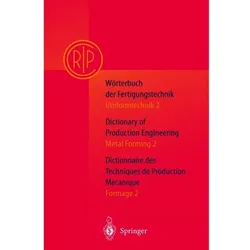 Wörterbuch der Fertigungstechnik. Dictionary of Production Engineering. Dictionnaire des Techniqu..., Fachbücher von C.I.R.P., P. Paulsen