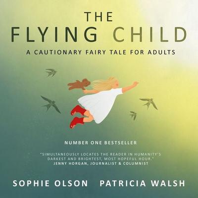 The Flying Child - Sophie Olson,Patricia Walsh, Audio, 9781915758361