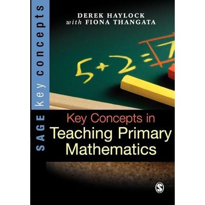 Key Concepts in Teaching Primary Mathematics, Taschenbuch von Derek Haylock, SAGE Publications, 978-1-4129-3410-7