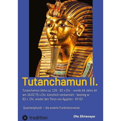 Tutanchamun II., Gebundene Ausgabe von Uta Shirenaya, Tredition, 978-3-567-03755-9