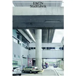 EM2N – Stadtfabrik, Fachbücher von Caspar Schärer, Medine Altiok, Peter Swinnen, Mathias Müller, Daniel Niggli, Marc Angélil, Max Küng, Marcel Meili
