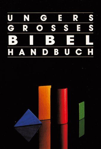 Unger, Merrill F. - Ungers Grosses Bibelhandbuch - Preis vom 10.10.2026 11:48:34 h