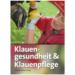 Klauengesundheit & Klauenpflege, Fachbücher von Michael Hulek