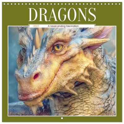 Dragons - A never-ending fascination (Wall Calendar 2027 12 × 12 Inch) CALVENDO 12 Month Wall Calendar