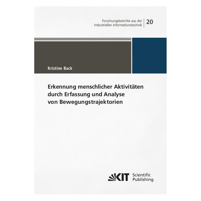KIT Scientific Publishing Erkennung menschlicher Aktivitäten durch Erfassung und Analyse von Bewegungstrajektorien (Deutsch, Softcover, Kristine Back) (56098019)