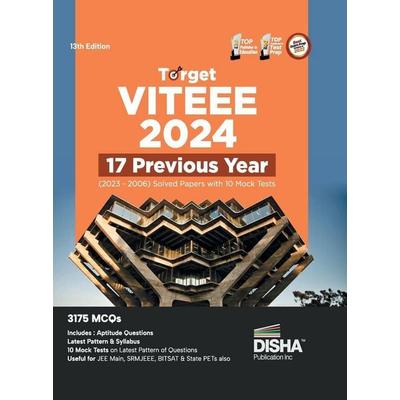 Target VITEEE 2024 - 17 Previous Year (2023 - 2006) Solved Papers with 10 Mock Tests 13th Edition | Physics, Chemistry, Mathematics, & Quantitative