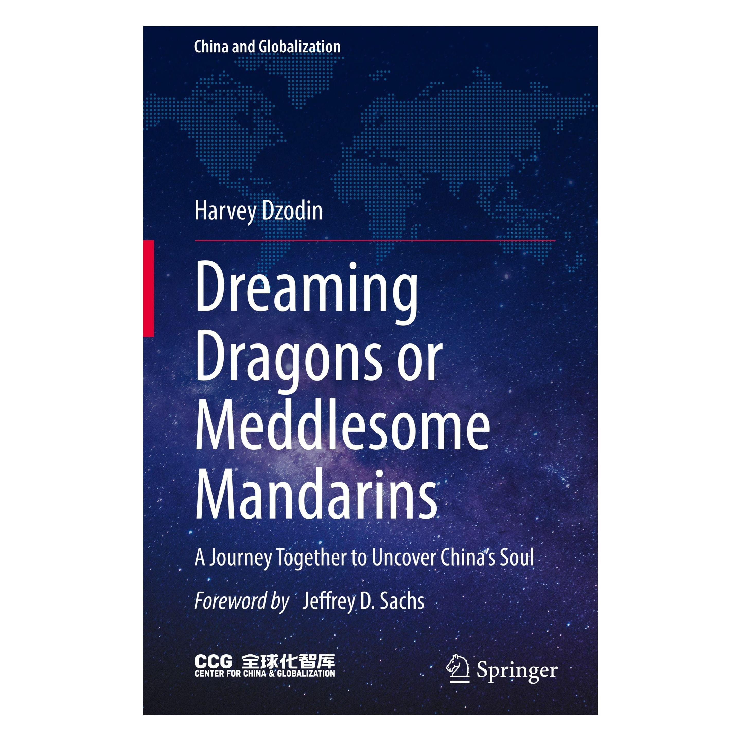 Springer Dreaming Dragons or Meddlesome Mandarins (Englisch, Hardcover, Harvey Dzodin) (60797710)