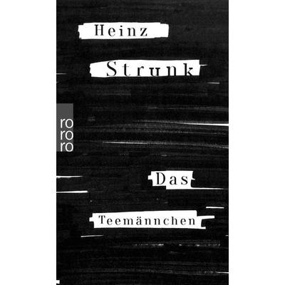 Das Teemännchen, Taschenbuch von Heinz Strunk, Rowohlt Taschenbuch, 978-3-499-27436-7