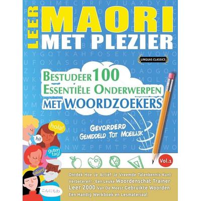 LEER MAORI MET PLEZIER - GEVORDERD, Taschenbuch von Linguas Classics, Linguas Classics