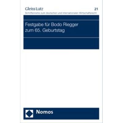 Festgabe für Bodo Riegger zum 65. Geburtstag, Taschenbuch von Gleiss Lutz, Nomos, 978-3-8329-4093-5