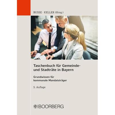 Taschenbuch für Gemeinde- und Stadträte in Bayern, Paperback von , Richard Boorberg Verlag