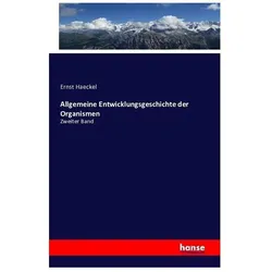 Allgemeine Entwicklungsgeschichte der Organismen, Fachbücher von Ernst Haeckel