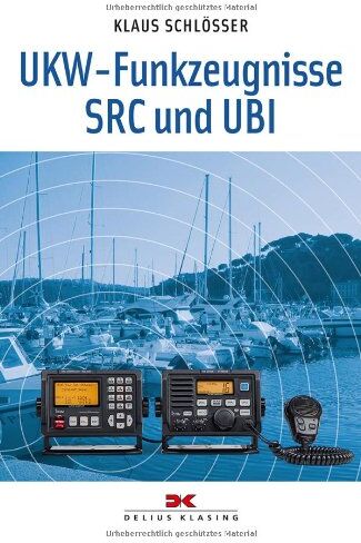 Klaus Schlosser - UKW-Funkzeugnisse SRC und UBI - Preis vom 30.09.2026 22:30:23 h