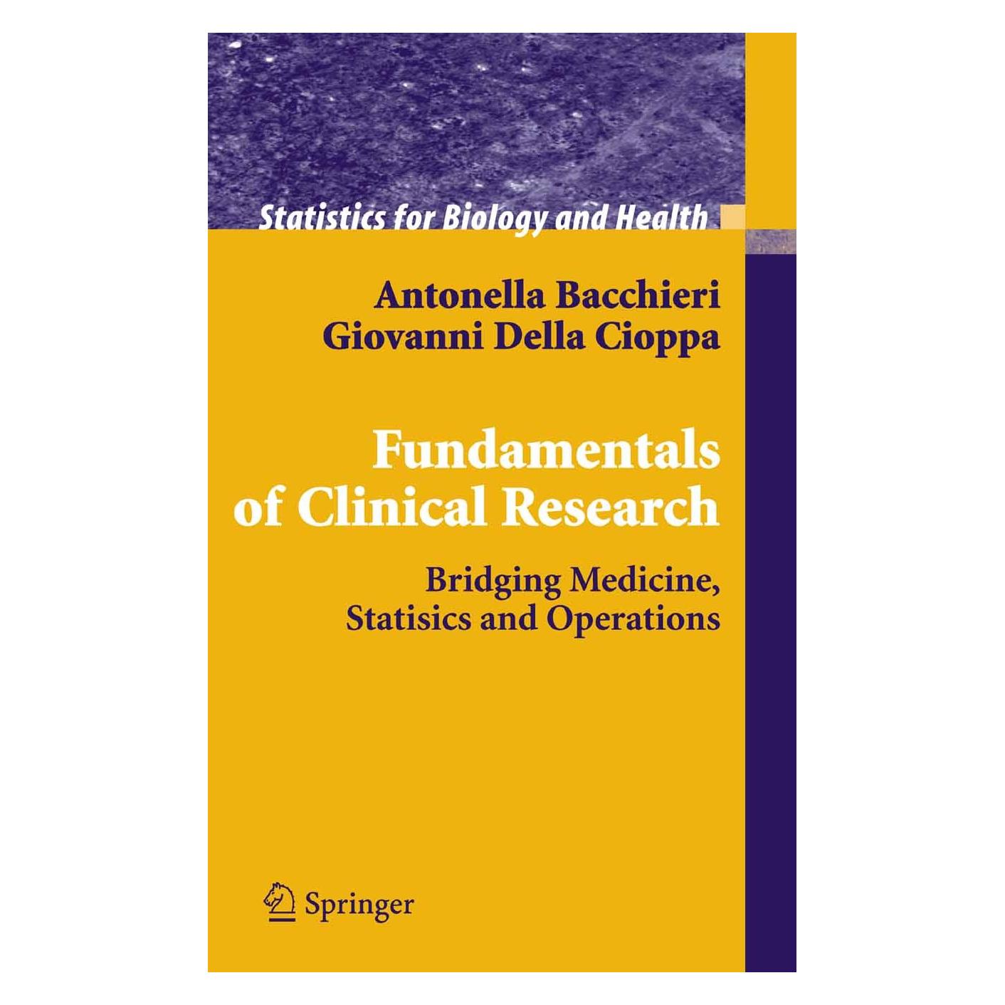 Springer Fundamentals of Clinical Research (Englisch, Hardcover, Antonella Bacchieri, Giovanni Cioppa, Giovanni Della Cioppa) (9788847004917)
