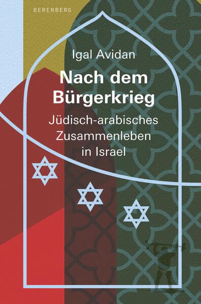 Igal Avidan - Nach dem Bürgerkrieg: Jüdisch-arabisches Zusammenleben in Israel - Preis vom 09.10.2026 07:28:09 h
