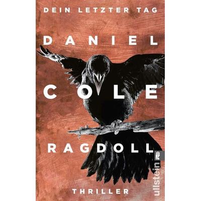 Ragdoll - Dein letzter Tag, Taschenbuch von Daniel Cole, Ullstein Taschenbuch
