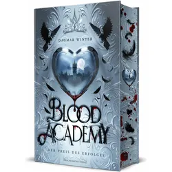 Blood Academy - Der Preis des Erfolges, Belletristik von Dagmar Winter