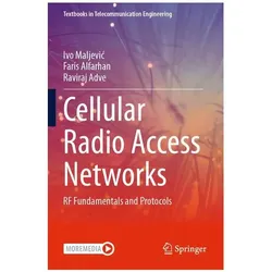 Cellular Radio Access Networks, Fachbücher von Raviraj Adve, Ivo Maljević, Faris Alfarhan, Ivo Maljevic