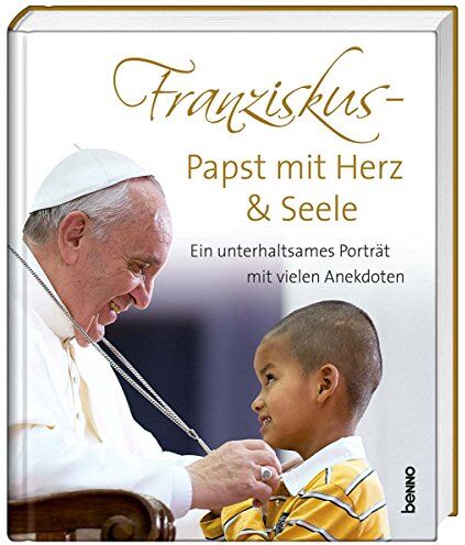 Papst Franziskus - Franziskus - Papst mit Herz & Seele: Ein unterhaltsames Porträt mit vielen Anekdoten - Preis vom 30.09.2026 09:01:18 h