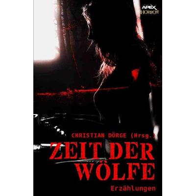 ZEIT DER WÖLFE, Taschenbuch von Arthur Conan Doyle, Epubli, 978-3-7485-3770-0