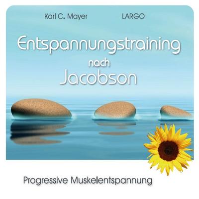 Entspannungstraining nach Jacobson - Karl C. Mayer, Audio, 9783981107005