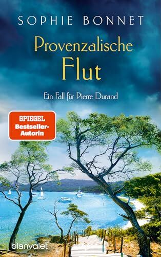 Sophie Bonnet - Provenzalische Flut: Ein Fall für Pierre Durand (Die Pierre-Durand-Krimis, Band 10) - Preis vom 12.10.2026 11:37:12 h