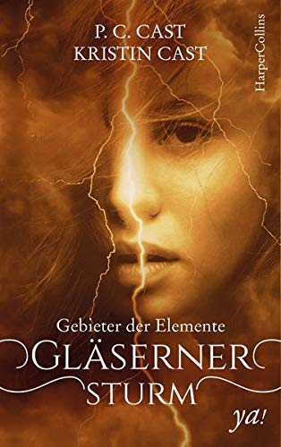 Cast, P. C. - Gebieter der Elemente - Gläserner Sturm - Preis vom 09.10.2026 07:28:09 h