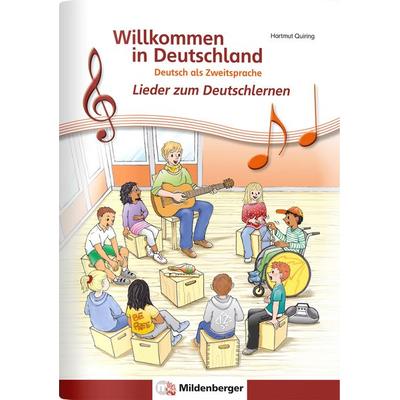 Willkommen in Deutschland – Lieder zum Deutschlernen, Arbeitsheft, Geheftet von Hartmut Quiring, Mildenberger Verlag GmbH, 978-3-619-14147-0