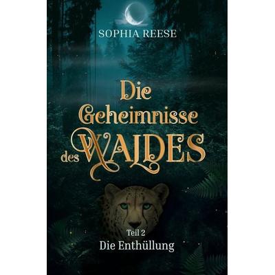 Die Enthüllung, Taschenbuch von Sophia Reese, Tolino media, 978-3-695-64356-1