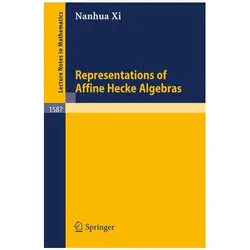 Representations of Affine Hecke Algebras, Fachbücher von Nanhua Xi