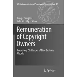 Remuneration of Copyright Owners, Fachbücher von Kung-Chung Liu, Reto M. Hilty