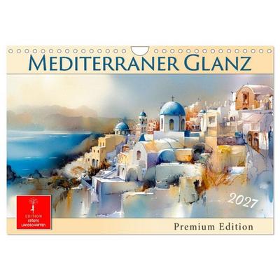 Mediterraner Glanz (Wandkalender 2027 DIN A4 quer), CALVENDO Monatskalender