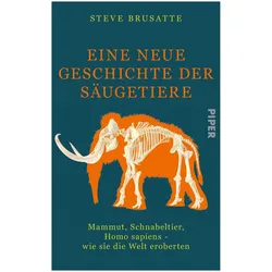 Eine neue Geschichte der Säugetiere, Sachbücher von Steve Brusatte