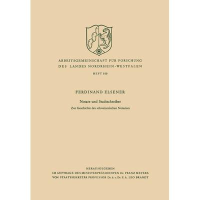 Notare und Stadtschreiber, Taschenbuch von Ferdinand Elsener, VS Verlag für Sozialwissenschaften, 978-3-663-00885-9