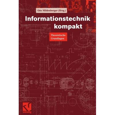 Informationstechnik kompakt, Taschenbuch von Otto Mildenberger, Vieweg & Teubner, 978-3-528-03871-7