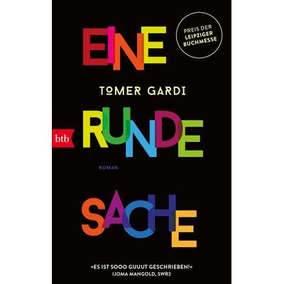 Eine runde Sache, Taschenbuch von Tomer Gardi, btb, 978-3-442-77331-2