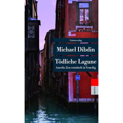 Tödliche Lagune, Taschenbuch von Michael Dibdin, Unionsverlag, 978-3-293-20700-4
