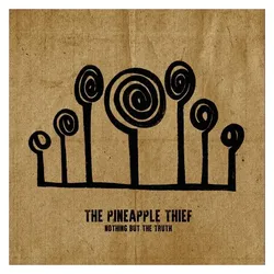 kscope, Schallplatten, Nothing But The Truth (Gatefold Black 2LP) (The Pineapple Thief)