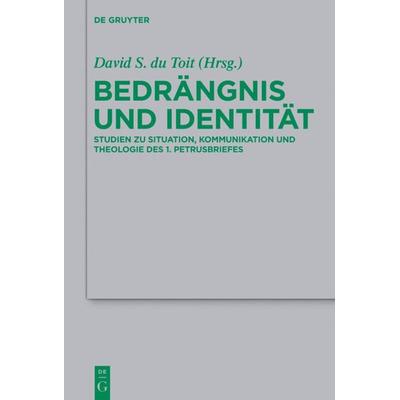 Bedrängnis und Identität, Gebundene Ausgabe von , De Gruyter, 978-3-11-030213-4