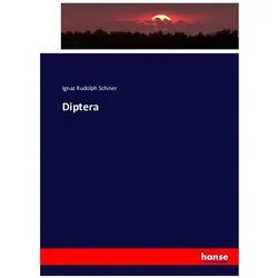Diptera, Fachbücher von Ignaz Rudolph Schiner