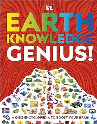 Earth Knowledge Genius! by DK - Knowledge Genius Series Quiz Encyclopedia - Paperback - Ages 9-12 - Geography Quiz Book for Kids