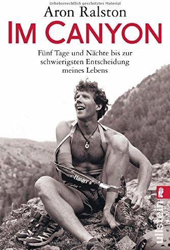 Aron Ralston - Im Canyon: Fünf Tage und Nächte bis zur schwierigsten Entscheidung meines Lebens - Preis vom 05.10.2026 03:47:11 h