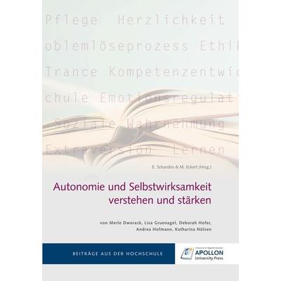 Autonomie und Selbstwirksamkeit verstehen und stärken, Taschenbuch von Merle Dworack,Lisa Gruenagel,Deborah Hofer,Andrea Hofmann,Katharina Nülsen,
