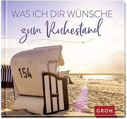 Groh Redaktionsteam - Was ich dir wünsche zum Ruhestand - Preis vom 10.10.2026 11:48:34 h