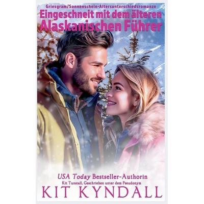 Eingeschneit mit dem älteren Alaskanischen Führer, Taschenbuch von Kit Kyndall, Shanique J. Thompson
