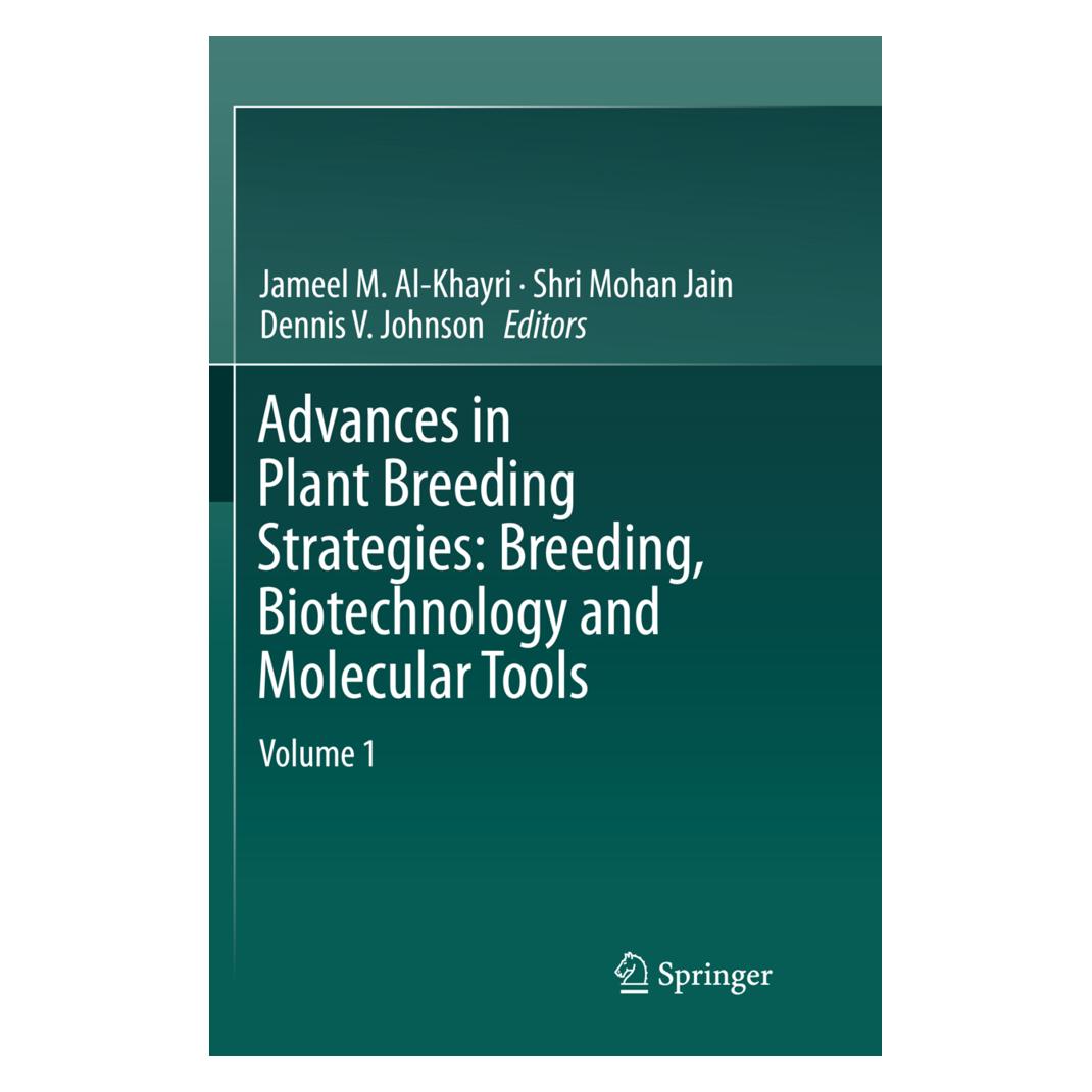 Springer Advances in Plant Breeding Strategies: Breeding, Biotechnology and Molecular Tools (Englisch, Softcover, Dennis V Johnson, Jameel M. Al-Khayri, Shri Mohan Jain) (56004615)
