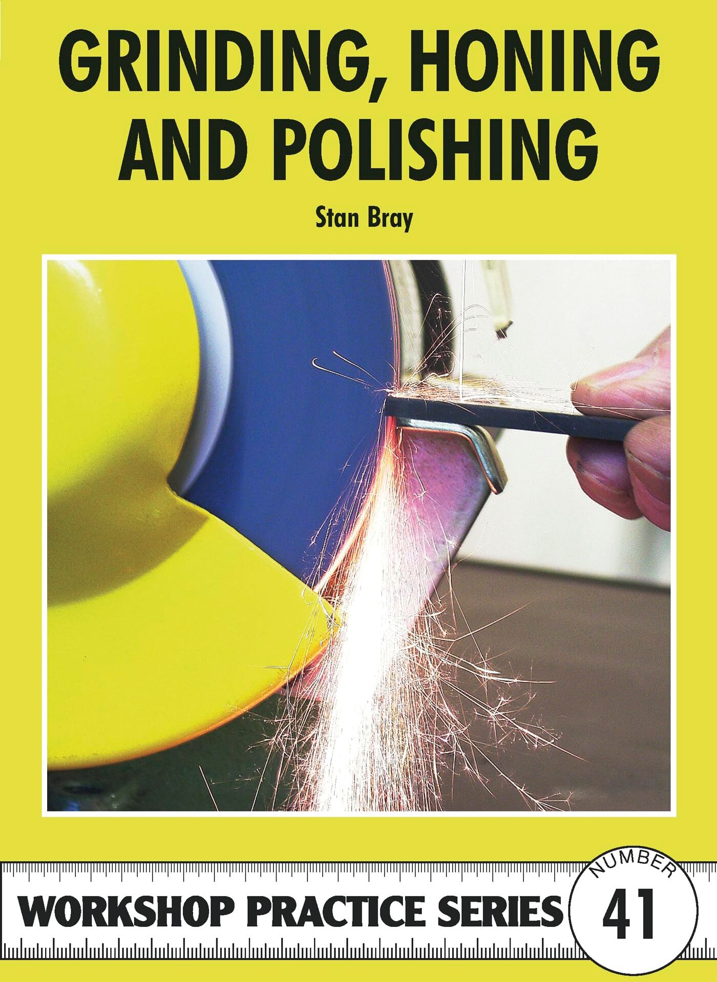 Stan Bray - Grinding, Honing & Polishing (Workshop Practice, Band 41) - Preis vom 30.09.2026 22:30:23 h